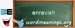 WordMeaning blackboard for enravish